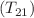 $$({T}_{21})$$