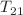 $${T}_{21}$$