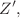 $$Z',$$