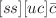 $$[s s][u c] {\bar{c}}$$