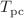 $$ T_\textrm{pc} $$