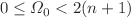 $$0\le \Omega _0<2(n+1)$$