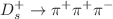 $$D_{s}^{+}\rightarrow \pi ^{+}\pi ^{+}\pi ^{-}$$