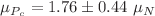 $$ \mu _{P_c} = 1.76 \pm 0.44~\mu _N $$
