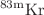 $$^{83\text {m}}\text {Kr}$$