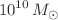 $$10^{10}\,M_{\odot }$$
