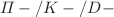 Mathematical equation: $$\Pi -/K-/D-$$