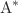 $$\textrm{A}^{*}$$